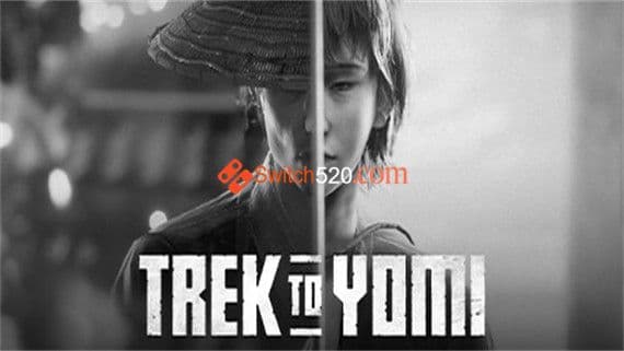 黄泉之路 Trek to Yomi Switch 下载