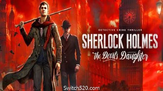福尔摩斯：恶魔之女/Sherlock Holmes: The Devils Daughter PC 下载