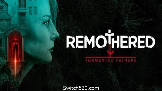 修道院：受难的父亲/Remothered: Tormented Fathers（v1.0.4.1） PC 下载