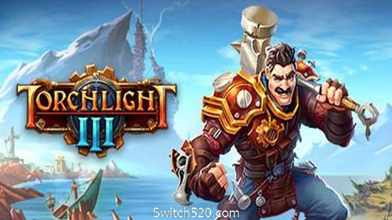 火炬之光3/Torchlight III（更新正式版V20210219） PC 下载