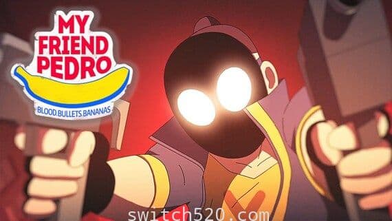 花式打手枪/我的朋友佩德罗/官方中文/本体+1.0.4升补/双版本[XCI][NSP] Switch 下载