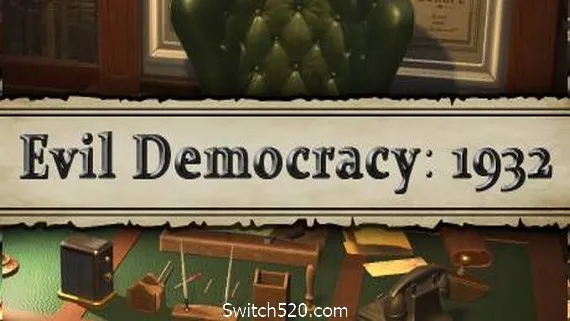 邪恶的民主:1932年/Evil Democracy: 1932(更新V1.12-辩论) PC 下载