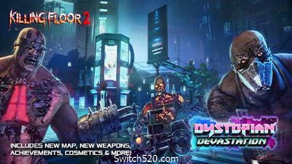 杀戮空间2/Killing Floor 2(V1096) PC 下载