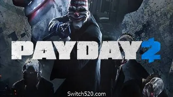 收获日2/Payday 2 PC 下载