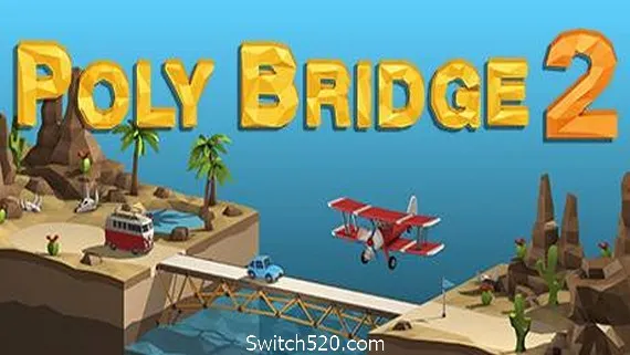 桥梁建造师2/Poly Bridge 2(更新v1.2.5) PC 下载