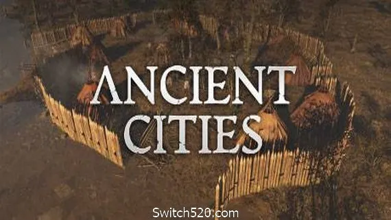 古老城市/Ancient Cities(v0.2.1.2) PC 下载