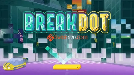 断点 BREAK DOT Switch 下载