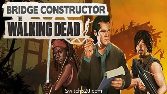 桥梁建筑师:行尸走肉/Bridge Constructor: The Walking Dead PC 下载