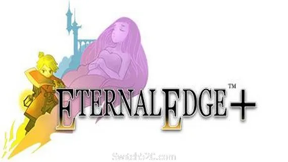 永恒之刃+/Eternal Edge + PC 下载