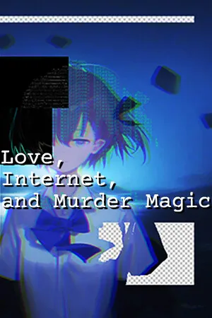 爱 互联网 杀人魔法 Love Internet and Murder Magic PC 下载