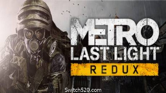 地铁:最后的曙光重置版/Metro: Last Light Redux PC 下载
