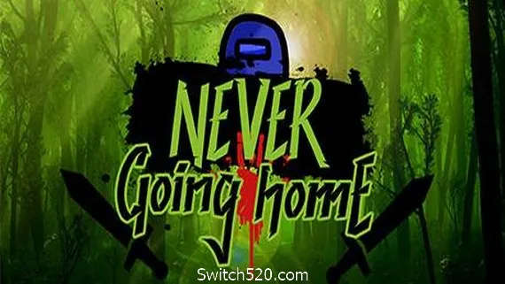永不回家/Never Going Home PC 下载