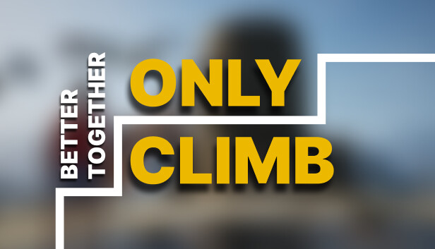 Only Climb Better Together PC 下载