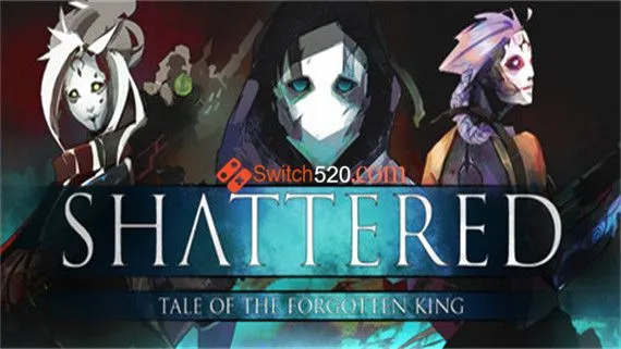 破碎 被遗忘的国王 Switch 下载