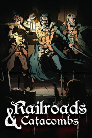 铁轨与墓穴 Railroads & Catacombs PC 下载