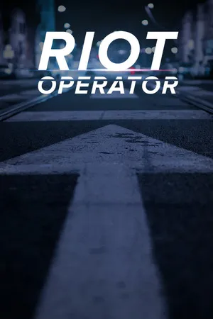 骚乱操作员 Riot Operator PC 下载