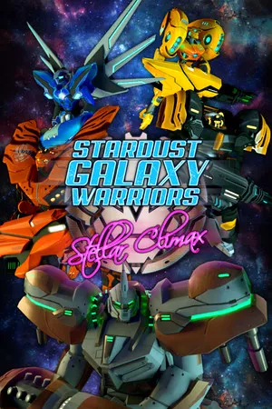 星尘银河战士:星际之颠 Stardust Galaxy Warriors: Stellar Climax PS4 下载