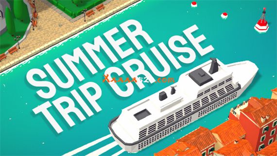 夏季游轮 Summer Trip Cruise PC 下载