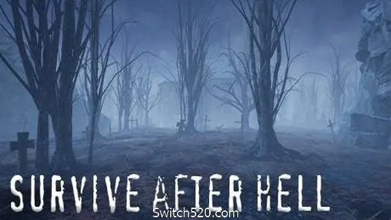 地狱后生存/Survive after hell PC 下载