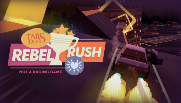 浣熊硬探 心跳飚车党 Tails Noir Rebel Rush PC 下载