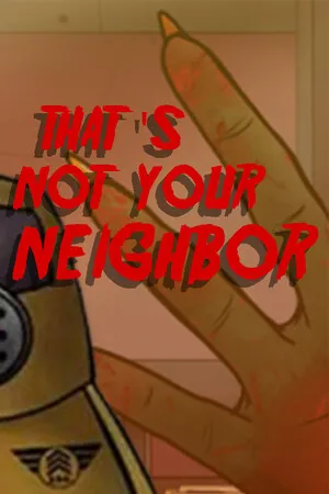 那不是你的邻居 That’s not your Neighbor PC 下载