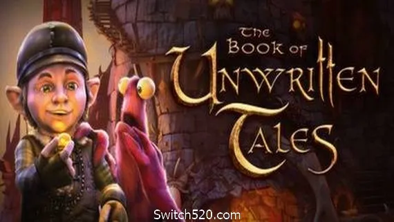 未传之书/The Book of Unwritten Tales(数字豪华版) PC 下载