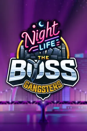 黑手党:夜笙歌 The Boss Gangsters : Nightlife PC 下载