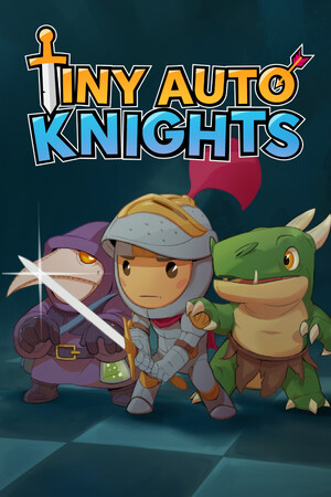 自走骑士团 Tiny Auto Knights