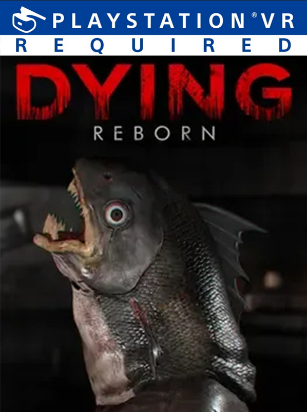 临终:重生试炼VR DYING Reborn VR PS4 下载
