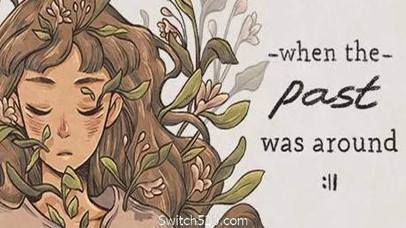 往室/When The Past Was Around PC 下载
