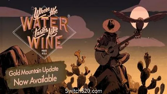 彼处水如酒/那里水美似酒/水蜜如酒之地 Where the Water Tastes Like Wine PC 下载