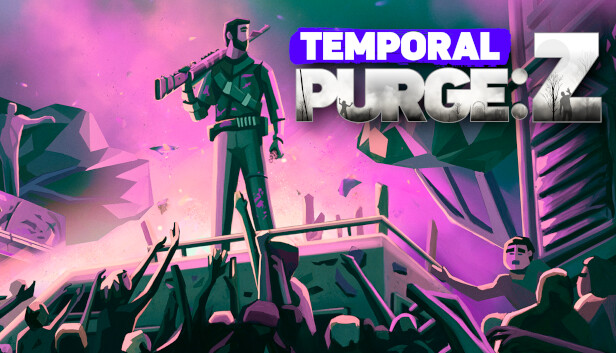 时间净化 Z Temporal Purge Z PC 下载